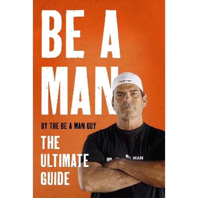 Be a Man