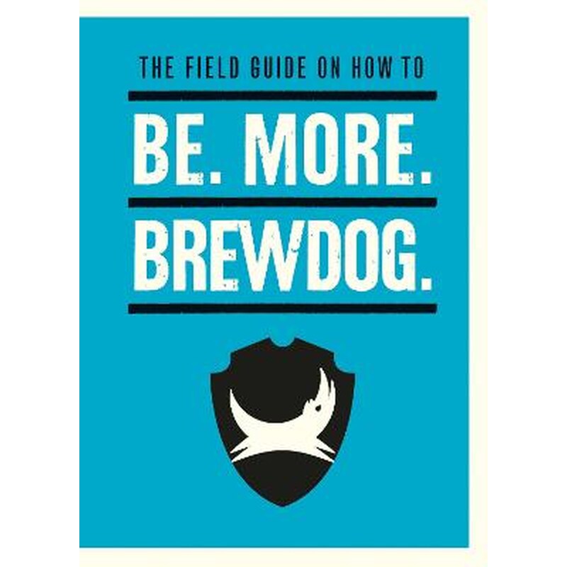 Be. More. BrewDog.