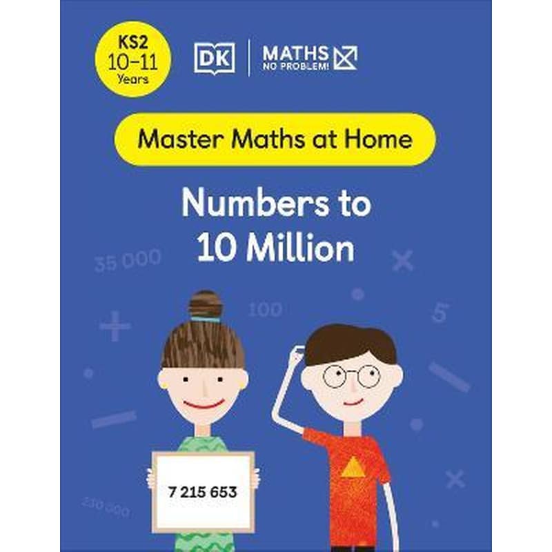 Maths - No Problem! Numbers to 10 Million, Ages 10-11 (Key Stage 2)