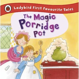 Magic Porridge Pot: Ladybird First Favourite Tales