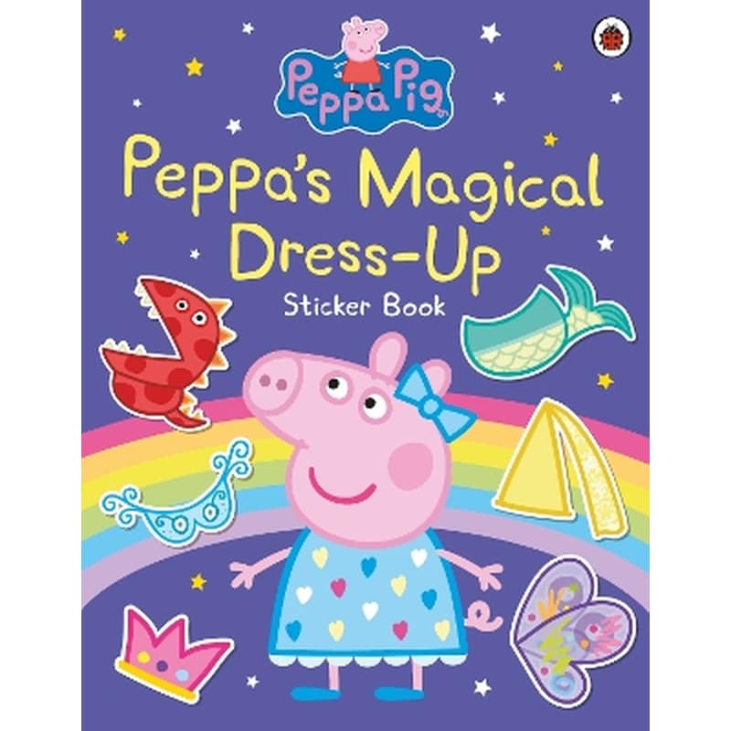 Peppa Pig: Peppa’s Magical Dress-Up Sticker Book