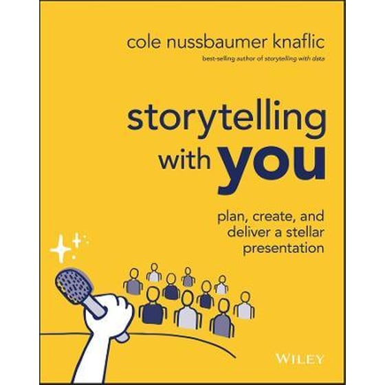 Storytelling with You - Plan, Create, and Deliver a Stellar Presentation image 0