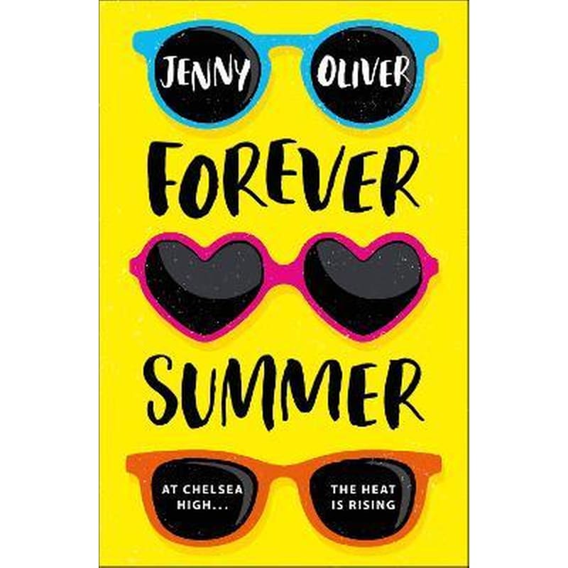 Forever Summer : A Chelsea High Novel