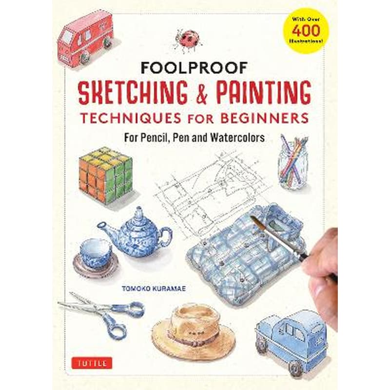 Foolproof Sketching Painting Techniques for Beginners