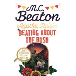 Agatha Raisin: Beating About the Bush
