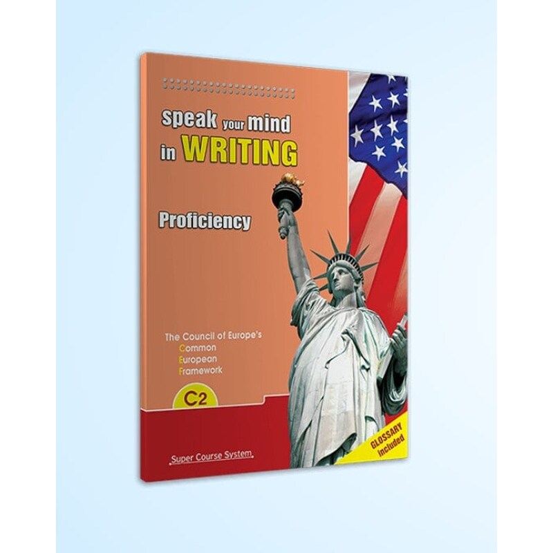 Speak Your Mind In Writing 6 C2 StudentS Book