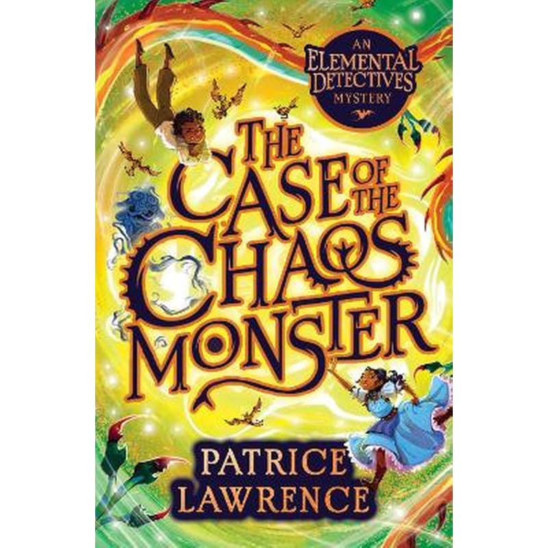 The Case of the Chaos Monster: an Elemental Detectives Adventure