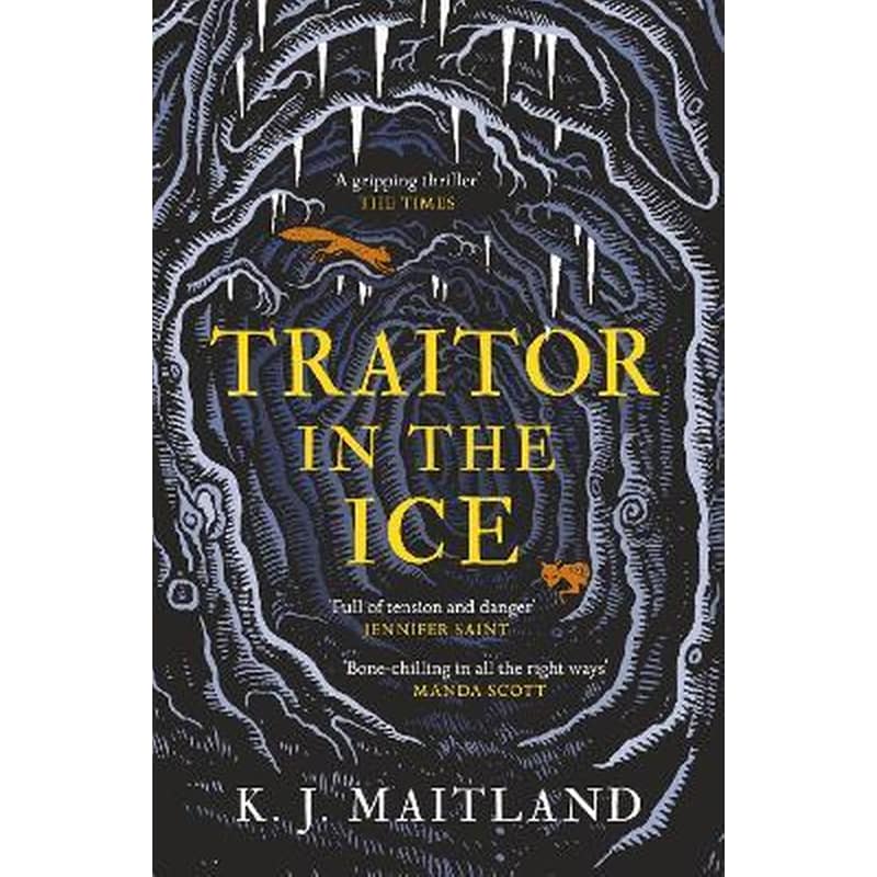 Traitor in the Ice : Treachery has gripped the nation. But the King has spies everywhere.