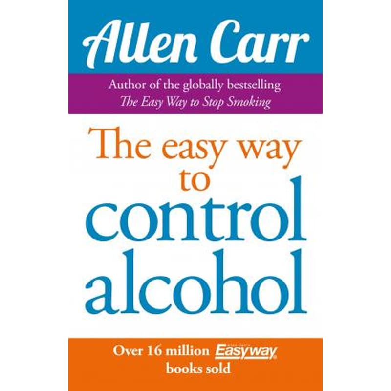 Allen Carrs Easyway to Control Alcohol