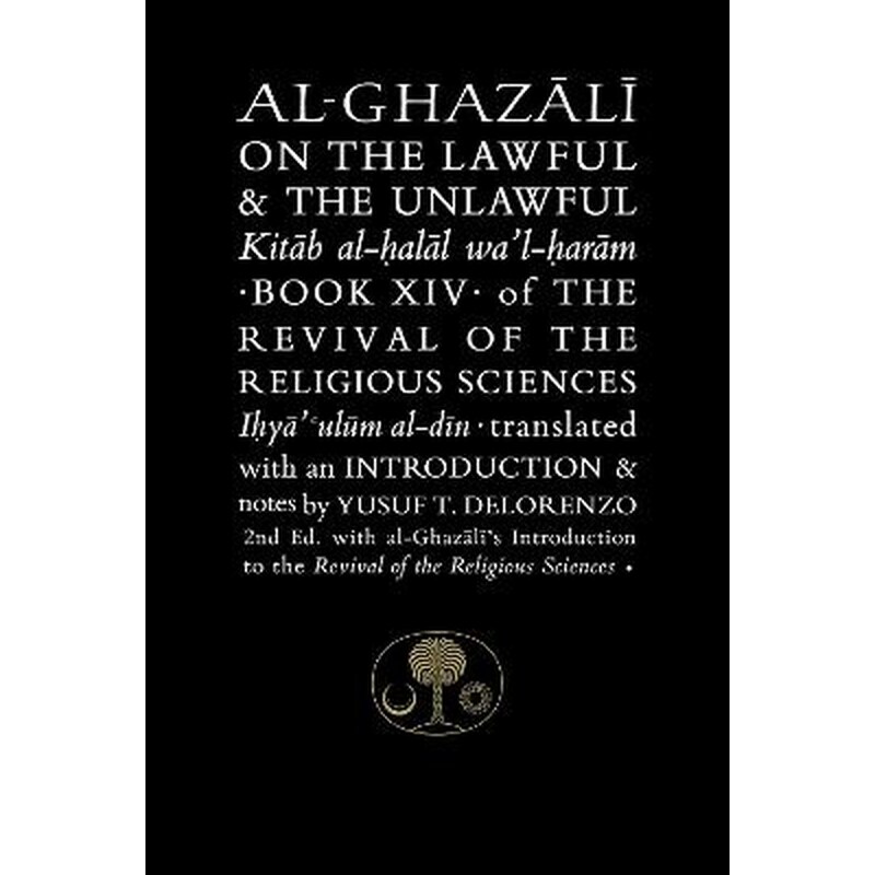 Al-Ghazali on the Lawful and the Unlawful