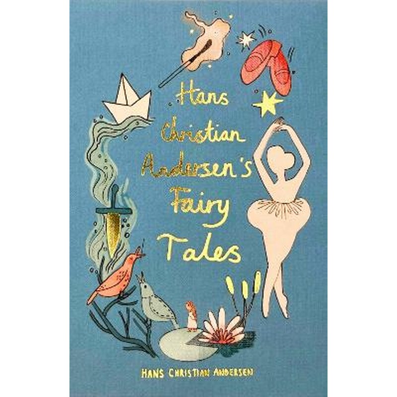 Hans Christian Andersen Fairy Tales (Collectors Edition)