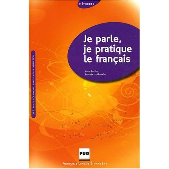 Je Parle, Je Pratique Le Francais Eleve Methode image 0