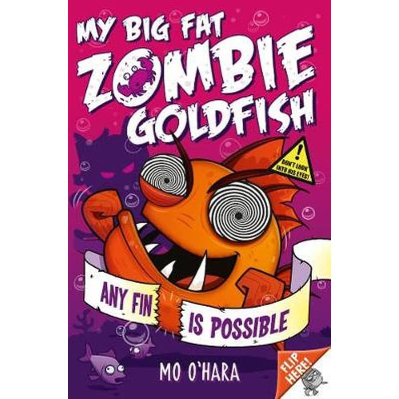 My Big Fat Zombie Goldfish 4: Any Fin Is Possible
