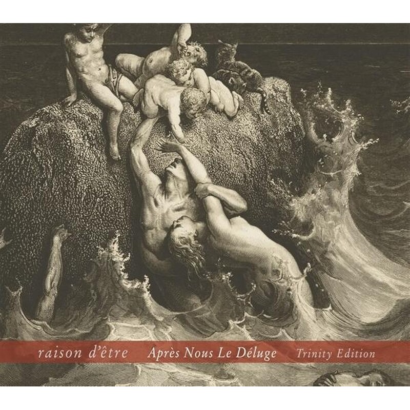 Apres Nous Le Deluge: Trinity Edition (2CD)