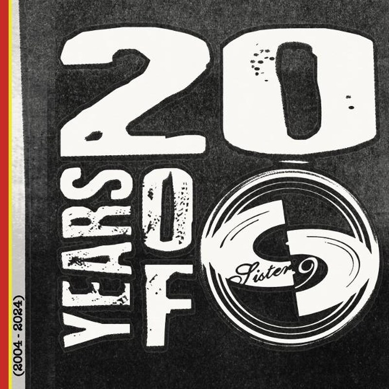 20 Years Of Sister 9