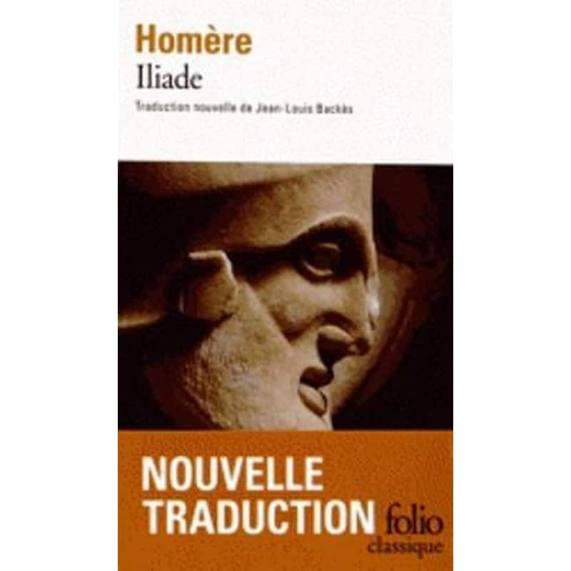 Iliade (Nouvelle Traduction De Jean-Louis Backes)