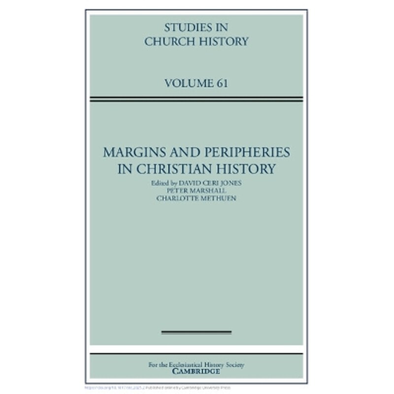 Margins and Peripheries in Christian History: Volume 61
