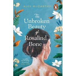 The Unbroken Beauty of Rosalind Bone