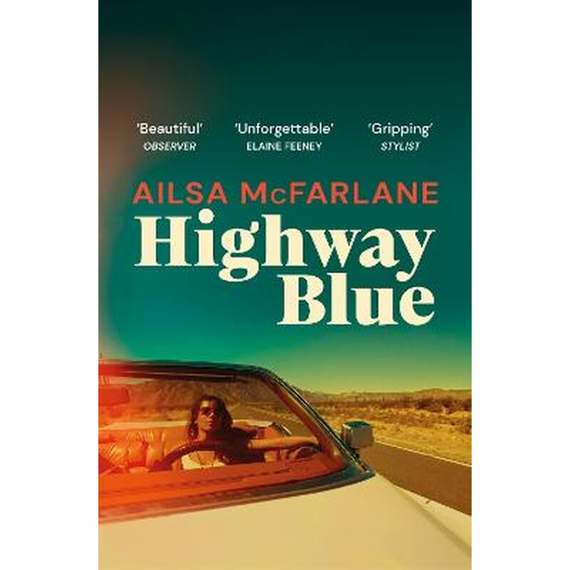Highway Blue: the must-read modern-day Bonnie and Clyde story of summer 2022