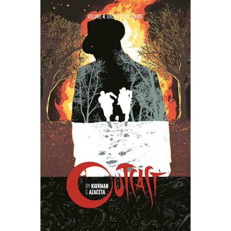 Outcast by Kirkman Azaceta Volume 4: Under Devils Wing