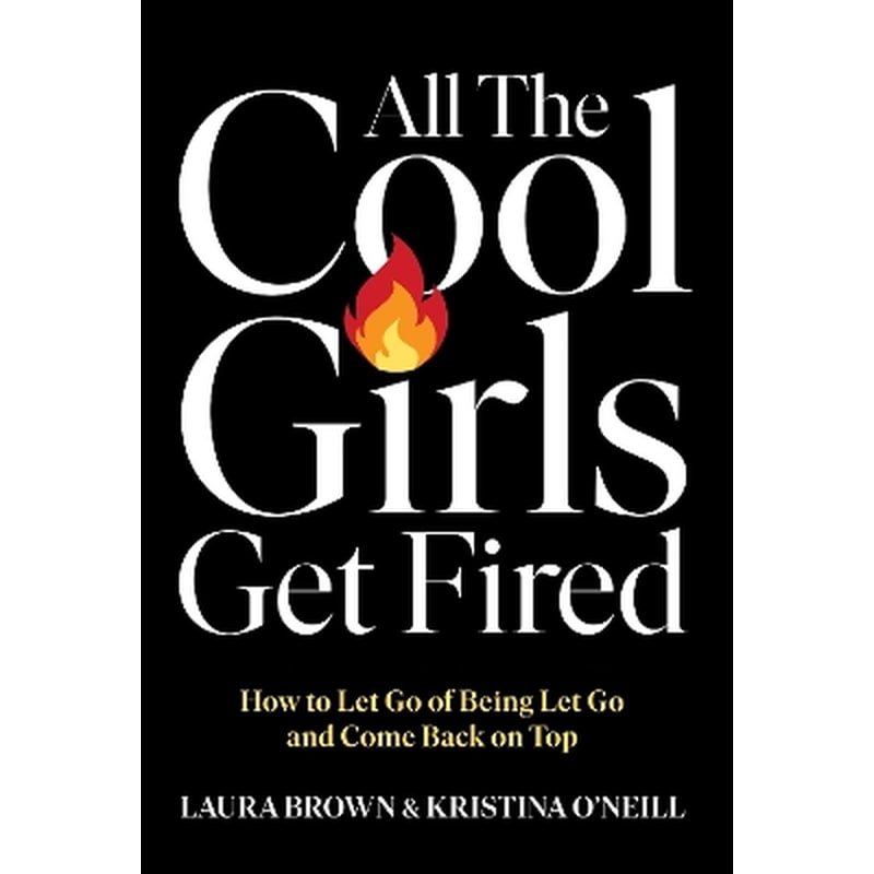 All the Cool Girls Get Fired