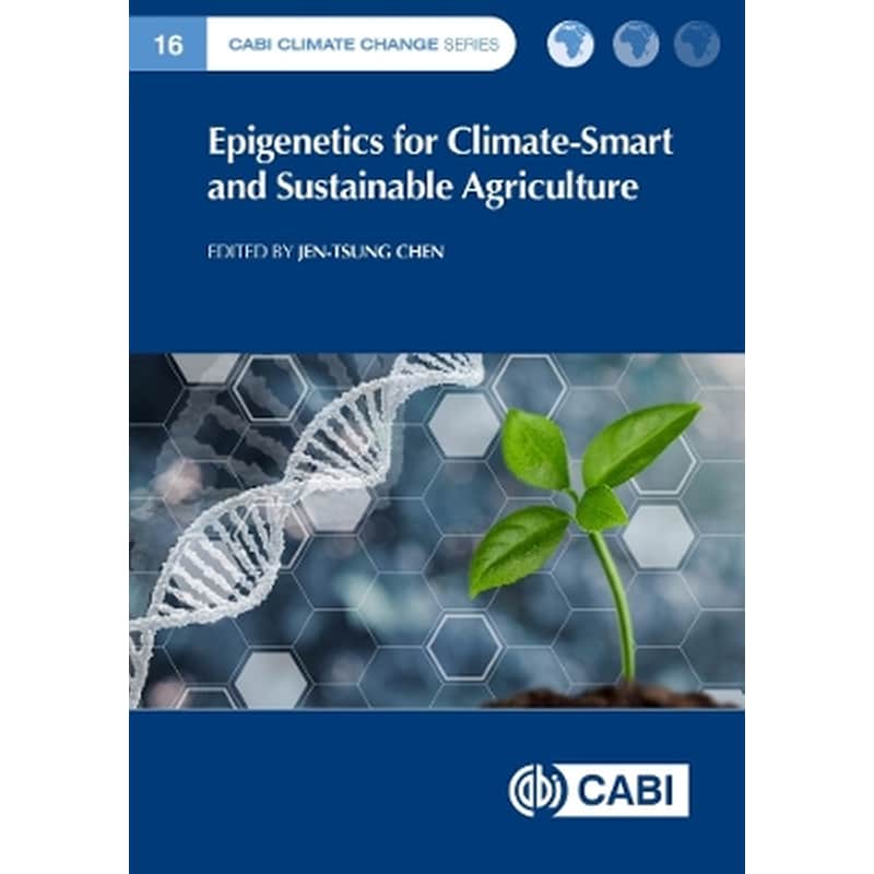 Epigenetics for Climate-Smart and Sustainable Agriculture