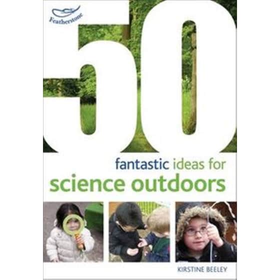 50 fantastic ideas for Science Outdoors image 0