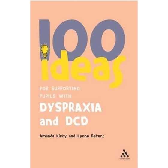 100 Ideas for Supporting Pupils with Dyspraxia and DCD image 0