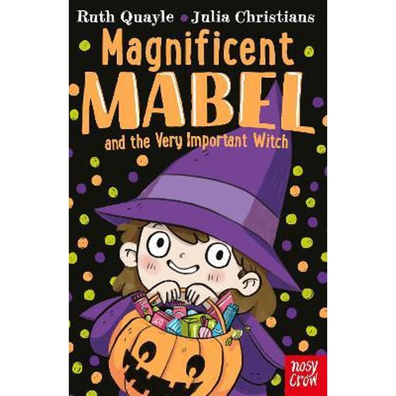 Magnificent Mabel and the Very Important Witch