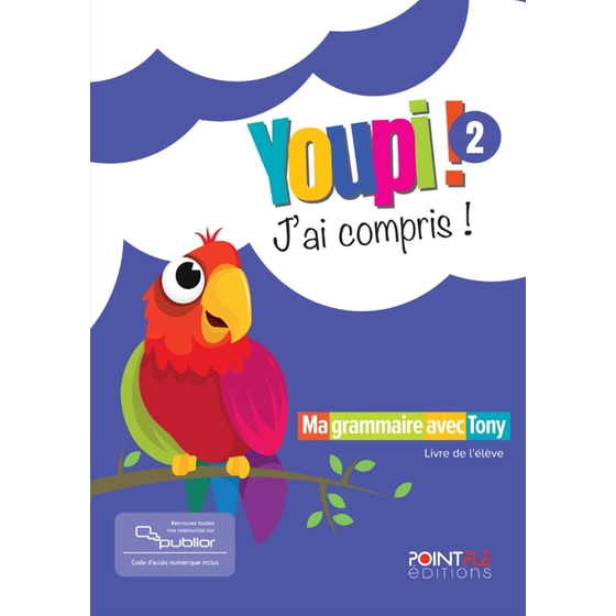 Youpi! J’ai Compris! 2 - Livre de l’élève (Edition Hybride) + Publior (A2) image 0