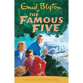 Famous Five: Five Get Into Trouble