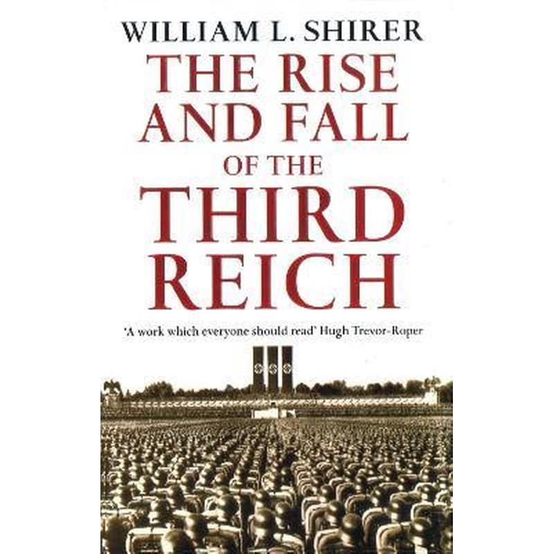 Rise and Fall of the Third Reich