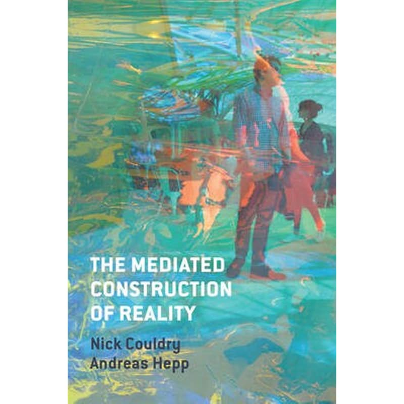 Mediated Construction of Reality