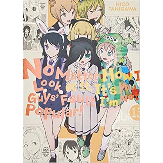 No Matter How I Look at It It's You Guys' Fault I'm Not Popular! Vol. 13 image 0