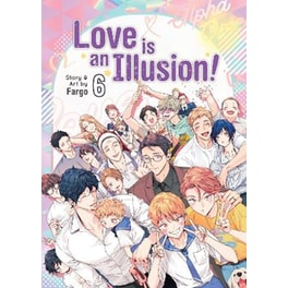 Love is an Illusion!, Vol. 6