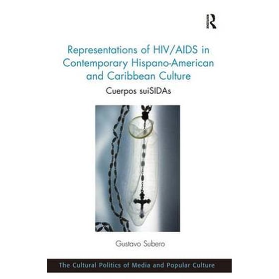 Representations of HIV/AIDS in Contemporary Hispano-American and Caribbean Culture image 0