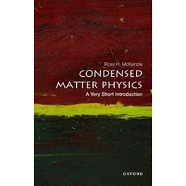 Condensed Matter Physics: A Very Short Introduction
