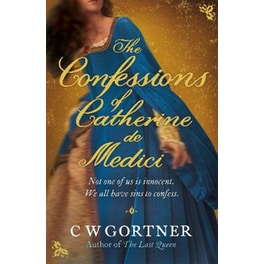 Confessions of Catherine de Medici