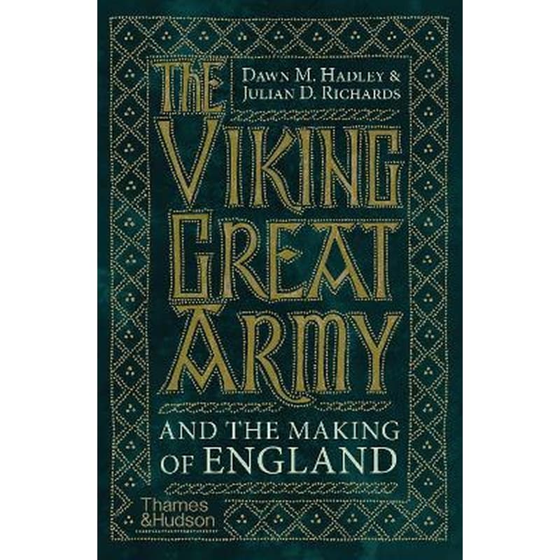 Viking Great Army and the Making of England