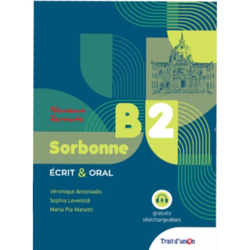 Nouveau Sorbonne B2 - Methode (Ecrit Oral)