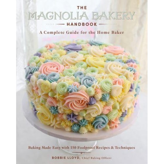 The Magnolia Bakery Handbook : A Complete Guide for the Home Baker image 0