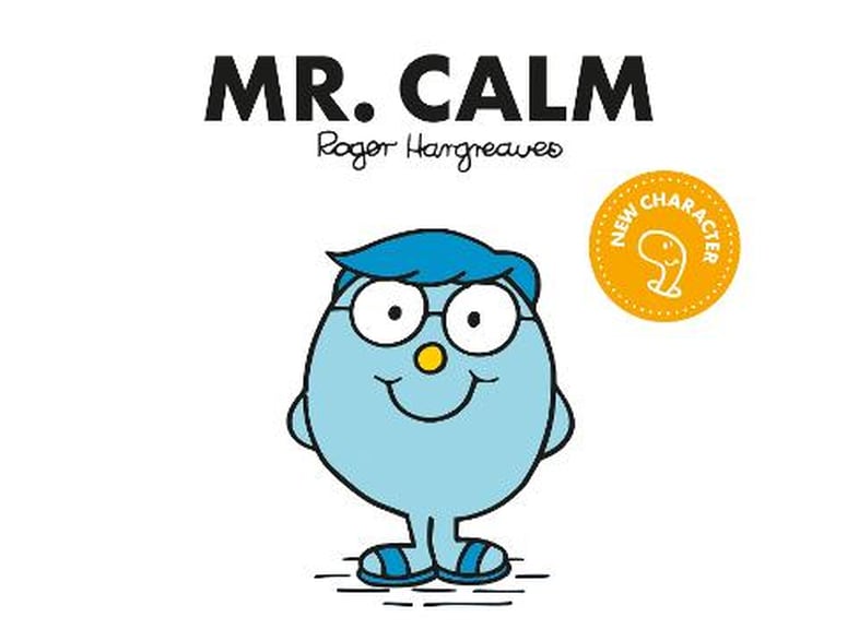 Mr. Calm