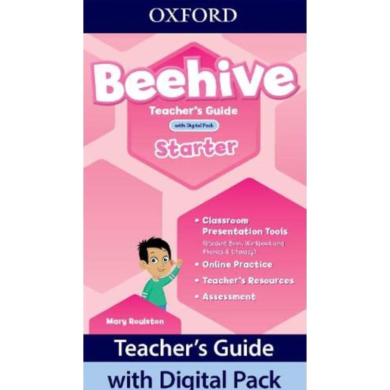 Beehive: Starter Level: Teachers Guide with Digital Pack: Print Teachers Guide and 4 years access to Classroom Presentation Tools, Online Practice and Teacher Resources