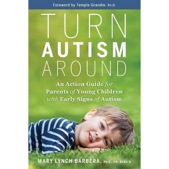Turn Autism Around : An Action Guide for Parents of Young Children with Early Signs of Autism image 0