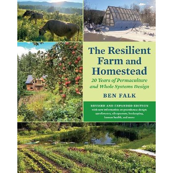 The Resilient Farm and Homestead, Revised and Expanded Edition image 0