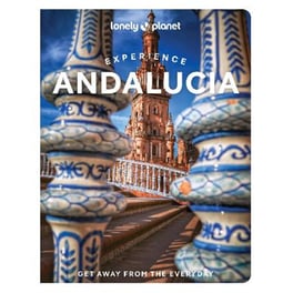 Lonely Planet Experience Andalucia