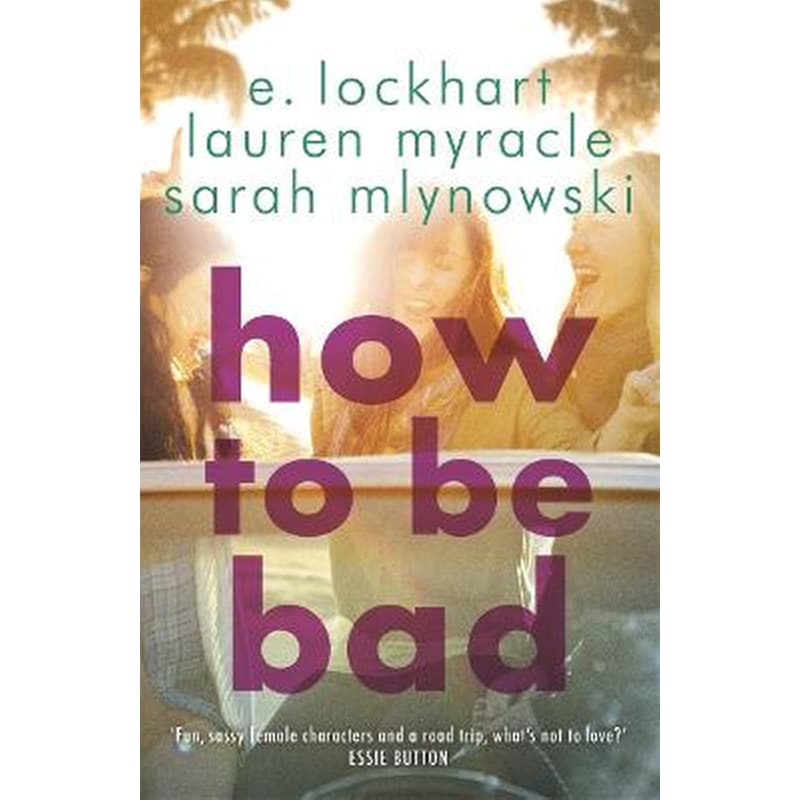 How to Be Bad