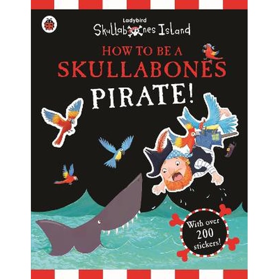 How to be a Skullabones Pirate- A Ladybird Skullabones Island sticker activity book image 0