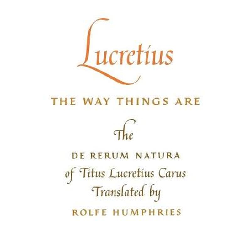 Lucretius: The Way Things Are