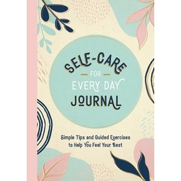 Self-Care for Every Day Journal